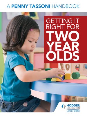 cover image of Getting It Right for Two Year Olds: A Penny Tassoni Handbook